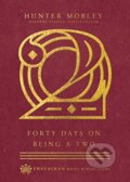 Kniha: Forty Days on Being a Two (Hunter Mobley a Suzanne Stabile). , 2020