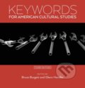 Kniha: Keywords for American Cultural Studies, Third Edition (Bruce Burgett a Glenn Hendler). New York University Press, 2020
