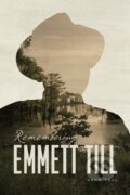 Kniha: Remembering Emmett Till (Dave Tell). University of Chicago, 2021
