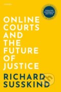 Kniha: Online Courts and the Future of Justice (Richard Susskind). Oxford University Press, 2021