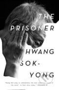 Kniha: The Prisoner (Hwang Sok-Yong). Verso, 2021