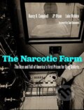 Kniha: The Narcotic Farm (James P Olsen, Sam Quinones, Nancy Campbell a Luke Walden). The University Press of Kentucky, 2021