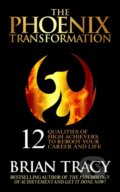 Kniha: The Phoenix Transformation (Brian Tracy). G&D Media, 2021