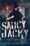 Kniha: Saucy Jacky (Doug Lamoreux). , 2021
