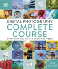 Kniha: Digital Photography Complete Course (Dk). Dorling Kindersley, 2021