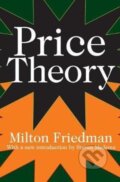 Kniha: Price Theory (Milton Friedman). Routledge, 2017