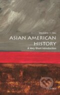 Kniha: Asian American History (Madeline Y. Hsu). Oxford University Press, 2017