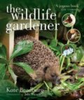 Kniha: The Wildlife Gardener (Kate Bradbury). White Owl, 2017