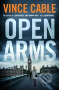 Kniha: Open Arms (Vince Cable). Corvus, 2018
