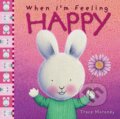 Kniha: When I'm Feeling Happy (Trace Moroney). , 2018