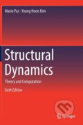 Kniha: Structural Dynamics (Mario Paz a Young Hoon Kim). Springer International Publishing, 2018
