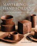 Kniha: Mastering Hand Building (Sunshine Cobb). Voyager, 2018
