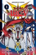 Kniha: Yu-Gi-Oh! Arc-V, Vol. 3 (Kazuki Takahashi, Studio Dice a Shin Yoshida). Viz Media, 2018