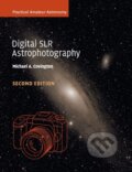 Kniha: Digital SLR Astrophotography (Michael A. Covington). Cambridge University Press, 2018