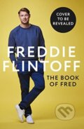 Kniha: The Book of Fred (Freddie Flintoff). Blink Publishing, 2021