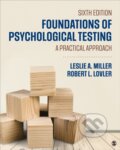Kniha: Foundations of Psychological Testing (Leslie A. Miller a Robert L. Lovler). Sage Publications, 2019