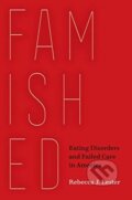 Kniha: Famished (Rebecca J. Lester). University of California Press, 2021