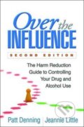 Kniha: Over the Influence, Second Edition (Jeannie Little a Patt Denning). Guilford Press, 2017