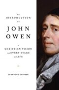 Kniha: An Introduction to John Owen (Gribben Crawford). Crossway Books, 2020