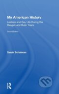 Kniha: My American History (Sarah Schulman). Routledge, 2018