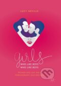 Kniha: Girls Who Like Boys Who Like Boys (Lucy Neville). Springer Nature Switzerland, 2018