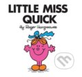 Kniha: Little Miss Quick (Roger Hargreaves). Farshore, 2018
