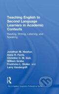 Kniha: Teaching English to Second Language Learners in Academic Contexts (Christine C.M. ) Goh, William Grabe, Larry Vandergrift, Jonathan M. Newton, Fredricka L. Stoller a Dana R. Ferris). Routledge, 2018