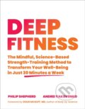 Kniha: Deep Fitness (Andrei Yakovenko a Philip Shepherd). North Atlantic Books, 2021