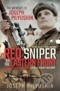 Kniha: Red Sniper on the Eastern Front (Joseph Pilyushin). Pen and Sword, 2018