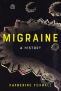 Kniha: Migraine (Katherine. Foxhall). Johns Hopkins University, 2019