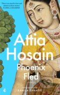 Kniha: Phoenix Fled (Attia Hosain). Virago, 2021