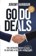 Kniha: Go Do Deals (Jeremy Harbour). Morgan James Publishing, 2020