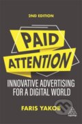 Kniha: Paid Attention (Faris Yakob). Kogan Page, 2021