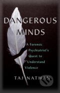 Kniha: Dangerous Minds (Dr Taj Nathan). John Murray, 2021