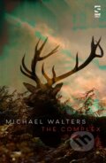 Kniha: The Complex (Michael Walters). , 2019