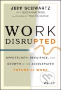 Kniha: Work Disrupted (Jeff Schwartz). John Wiley & Sons, 2021