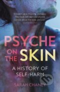 Kniha: Psyche on the Skin (Sarah Chaney). Reaktion Books, 2019