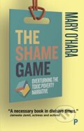 Kniha: The Shame Game (Mary O'hara). Policy Press, 2020