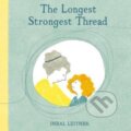 Kniha: The Longest, Strongest Thread (Inbal Leitner). Scallywag, 2020