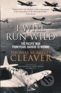 Kniha: I Will Run Wild (Thomas McKelvey Cleaver). Osprey Publishing, 2021