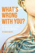 Kniha: What's Wrong With You? (Sarah Holper). Hardie Grant, 2021