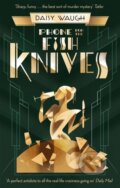 Kniha: Phone for the Fish Knives (Daisy Waugh). Piatkus, 2021