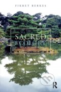 Kniha: Sacred Ecology (Fikret Berkes). Routledge, 2017