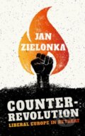 Kniha: Counter-Revolution (Jan Zielonka). Oxford University Press, 2018