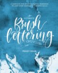 Kniha: The Ultimate Brush Lettering Guide (Peggy Dean). , 2018