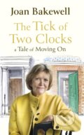 Kniha: The Tick of Two Clocks (Joan Bakewell). Virago, 2021