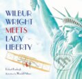 Kniha: Wilbur Wright Meets Lady Liberty (Robert Burleigh). Henry Holt and Company, 2021