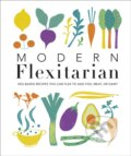 Kniha: Modern Flexitarian (Dk). Dorling Kindersley, 2019