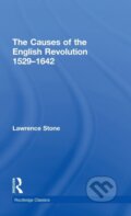 Kniha: The Causes of the English Revolution 1529-1642 (Lawrence Stone). Routledge, 2017