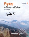 Kniha: Physics for Scientists and Engineers, Volume 1 (John Jewett a Raymond ) Serway). Brooks/Cole, 2018